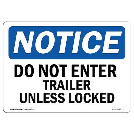 Signmission OSHA Notice Sign, 7" H, 10" W, Rigid Plastic, Do Not Enter Trailer Unless Docked Sign, Landscape OS-NS-P-710-L-11227
